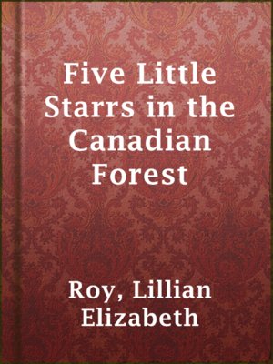 Five Little Starrs in the Canadian Forest - ebook